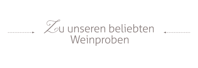 Zu unseren Weinproben